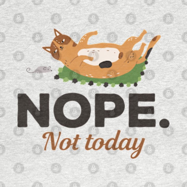 Nope Not Today Cat And Mouse by Three Meat Curry